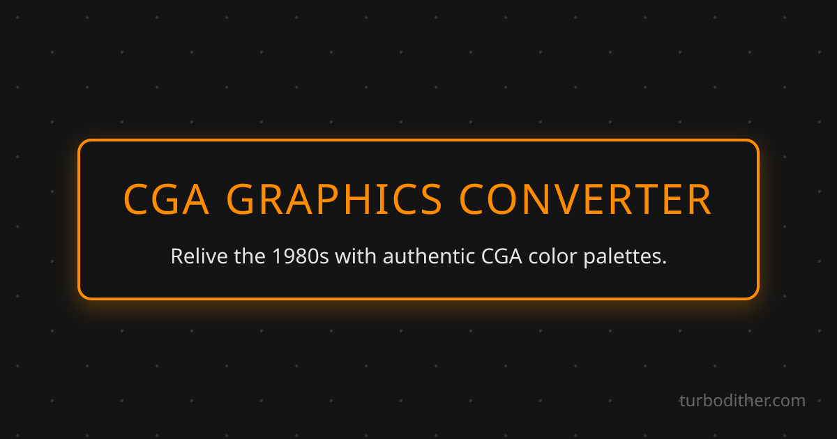 CGA Converter Online - Retro 4-Color PC Filter | Turbo Dither