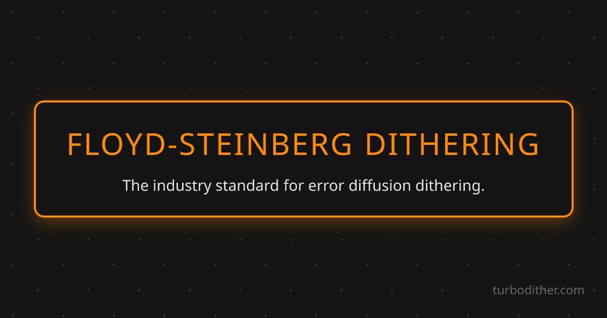 Floyd-Steinberg Online - Free Error Diffusion Converter | Turbo Dither